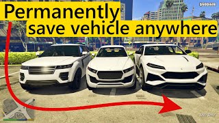 GTA 5 permanently save vehicle anywhere | GTA 5 permanently save cars | GTA 5 how to manually save