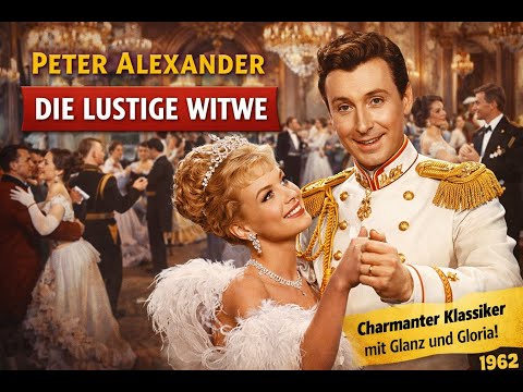 PETER ALEXANDER – DIE LUSTIGE WITWE (1962)
