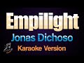 Empilight - Jonas Dichoso (Karaoke)
