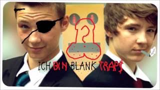 ICH BIN BLANK (TRAP REMIX)