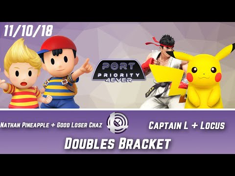 Port Priority 4Ever - Nathan Pineapple + Good Loser Chaz Vs. Captain L + Locus - Doubles Bracket