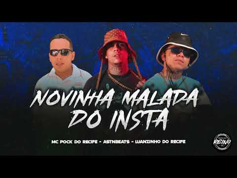NOVINHA MALADA DO INSTA - LUANZINHO DO RECIFE, MC POCK DO RECIFE 
