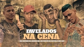 Cypher Favela na Cena - Mc Nathan ZK, Menor MC, Paulin da Capital & Mc Lipi (Lyric Vídeo)