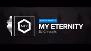 Chrysalis   My Eternity HD
