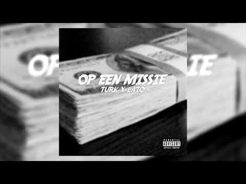 Turk X Lato - Op een missie