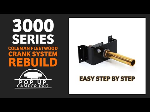 3000 Series Crank Assembly Rebuild For Coleman Fleetwood Pop Up Campers