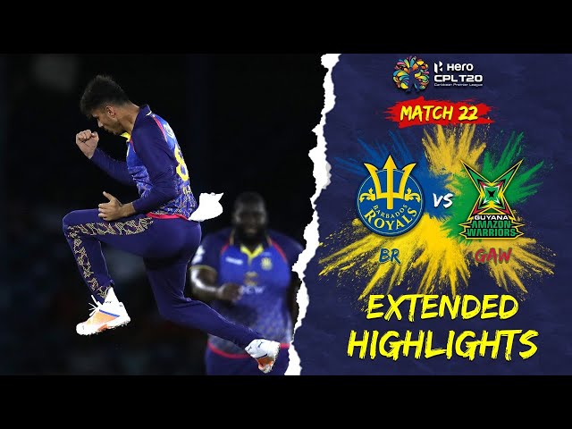 Extended Highlights | Barbados Royals vs Guyana Amazon Warriors | CPL 2022