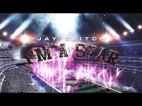 Jay Critch - I'm A Star [Audio]