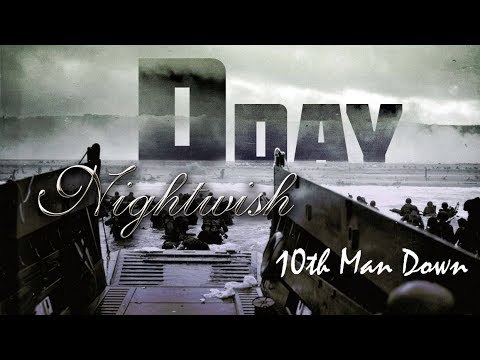 Nightwish: 10th Man Down [Ultimate Music Video] - D Day