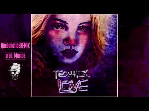 Technik - LOVE remix (reprod. Macios)