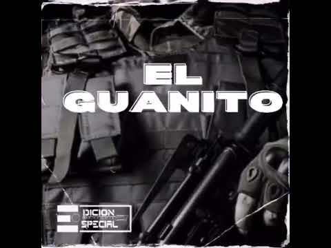 Edicion Especial - El Guanito