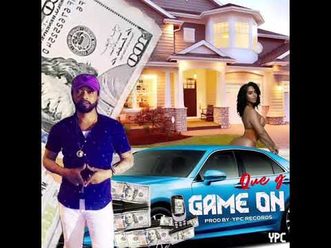 Que G - Game On (official Audio)