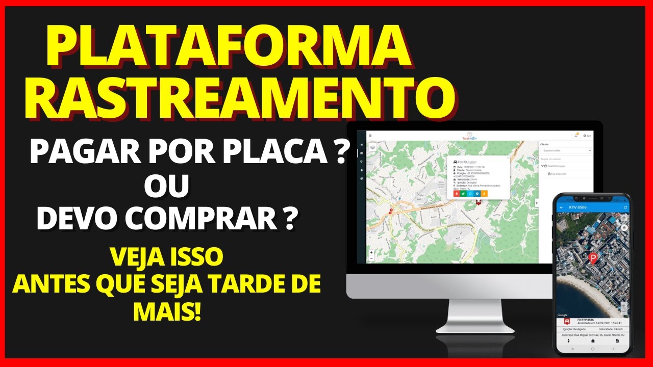 DEVO COMPRAR UMA PLATAFORMA DE RASTREAMENTO VEICULAR ?  ONDE CONSIGO UMA PLATAFORMA? VEJA ISSO AGORA