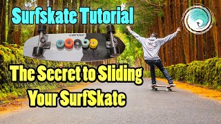 The Secret to Sliding on a SurfSkate - SurfSkate Tutorial