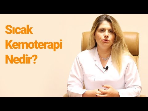 Sıcak Kemoterapi Nedir | Prof. Dr. Tülay Akman