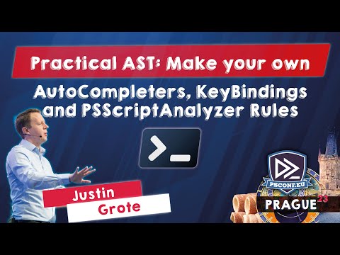 Practical AST: Make your own AutoCompleters, KeyBindings and PSScriptAnalyzer Rules - Justin Gr…
