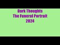 The Funeral Portrait Dark Thoughts Lyrics