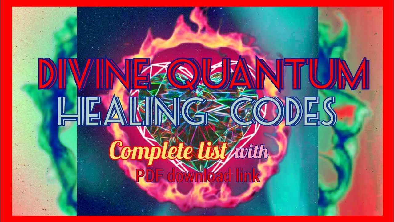 DIVINE QUANTUM HEALING CODES complete list w/ pdf download