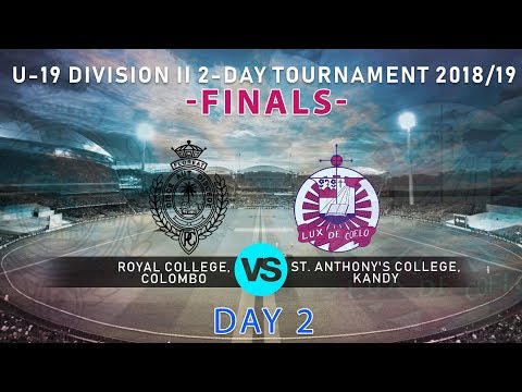 Royal, Colombo vs St. Anthony's, Kandy - Day 2 (Under 19 Div 2 Season 2018/19 - Final)