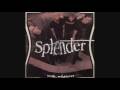 Splender-Yeah, Whatever (with lyrics)