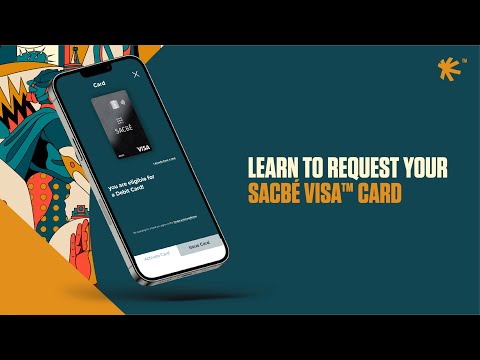 US - Learn to request your Sacbé Visa™ Card