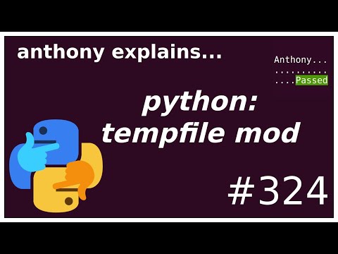 Python Tempfile Module Beginner Intermediate Anthony Explains 324