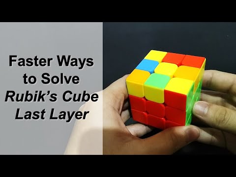 Faster Ways to Solve the Last Layer of a Rubik’s Cube