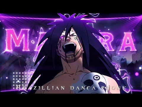 「Madara Uchiha」- BRAZILIAN DANÇA PHONK [AMV/Edit]