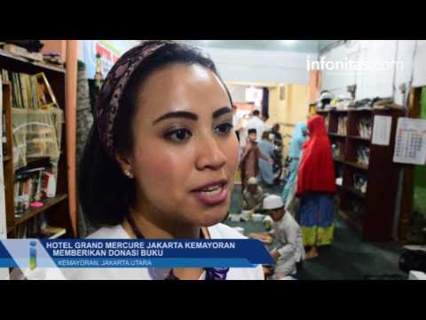 Hotel Grand Mercure Jakarta Kemayoran Memberikan Donasi Buku Hotel Grand Mercure Jakarta Kemayoran Memberikan Donasi Buku