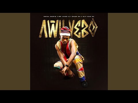 Royal MusiQ x Mr JazziQ x Mash SA x Djy Zan SA - Awu'Yebo (Official Audio)