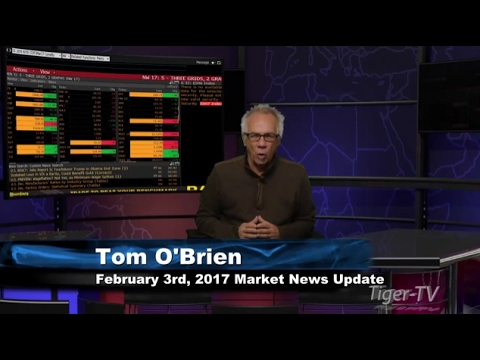 February 3rd Stock Market Update by Tom O'Brien on TFNN - 2017