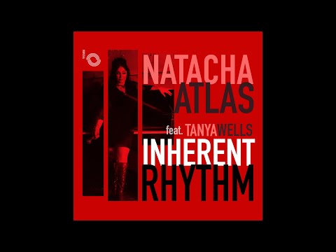 Natacha Atlas feat. Tanya Wells - Inherent Rhythm - Official Music Video ناتاشا اطلس