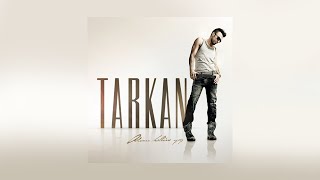 TARKAN - Sen Çoktan Gitmişsin (Official Audio)