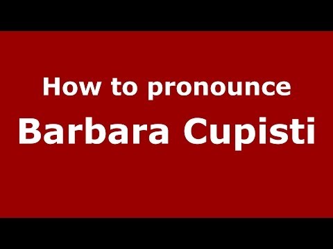 How to pronounce Barbara Cupisti (Italian/Italy) - PronounceNames.com