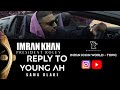 IMRΛN KHΛN PRESIDENT ROLEY REPLY TO SAMA BLAKE YOUNG AH