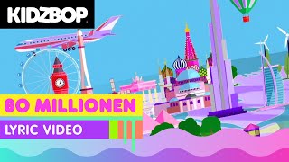 KIDZ BOP Kids - 80 Millionen (Official Lyric Video) [KIDZ BOP Party Playlist!]