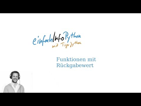 22 Funktionen mit Rückgabewert - Python mit TigerJython