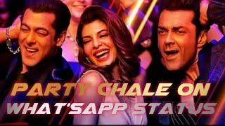 Race 3 Party Chale On song whatsapp status