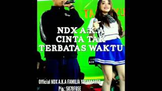 Download lagu NDX AKA - CINTA TAK TERBATAS WAKTU mp3