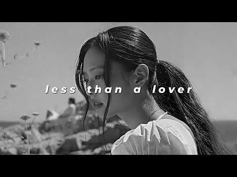 jennie - less than a lover (slowed + reverb)