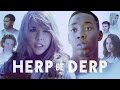 Herp De Derp