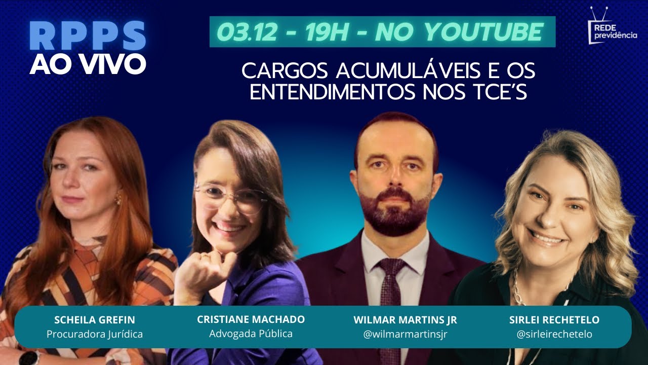 RPPS Ao Vivo - Cargos Acumuláveis e o Entendimento nos TCEs