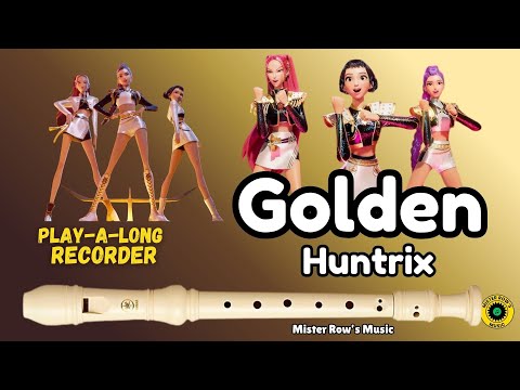 GOLDEN | KPop Demon Hunters | Huntrix | Notes G A B C | Level 2 - Recorder