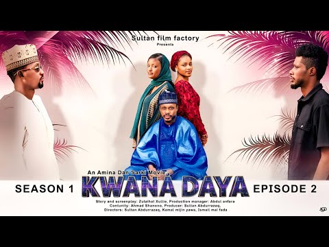 KWANA DAYA SEASON 1 EPISODE 2