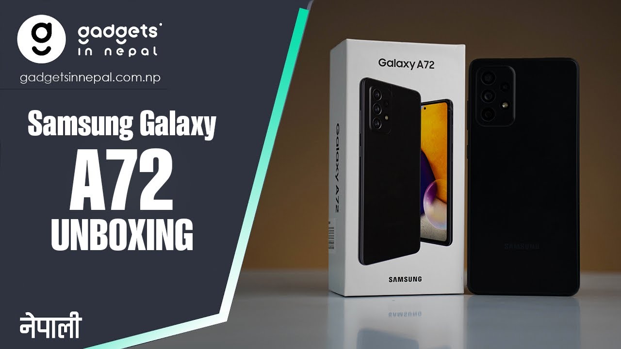 Samsung Galaxy A72 Unboxing & Initial Impression | Gadgets In Nepal