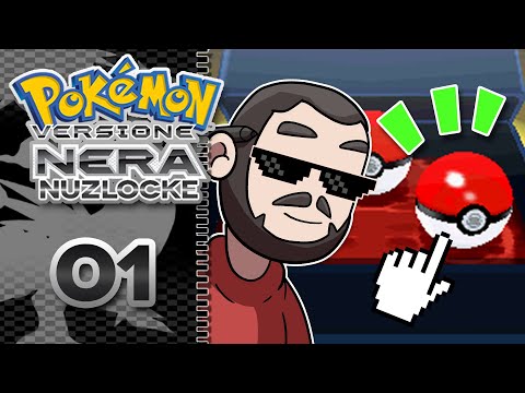 LA MIA PRIMA NUZLOCKE - Pokèmon Nero Nuzlocke 01