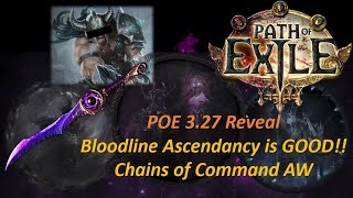 3.27 New Bloodline Ascendancy are Good!!   Necromancer Chains of Command AW
