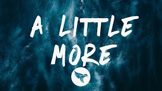 G-Eazy - A Little More (Lyrics) Feat Kiana Lede