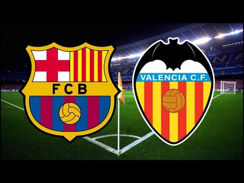 Barcelona vs Valencia