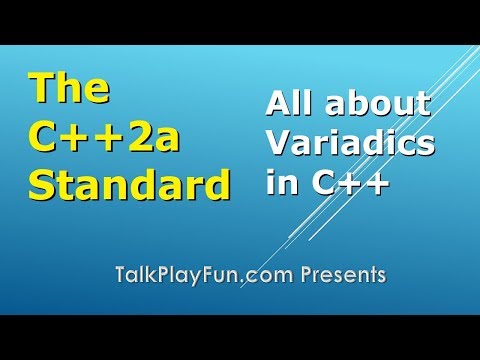 C++2a Standard: Variadics and Parameter Pack Expansion (004)
